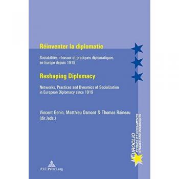 Réinventer la diplomatie / Reshaping Diplomacy