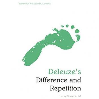 Deleuze's Difference and Repetition : An Edinburgh Philosophical Guide
