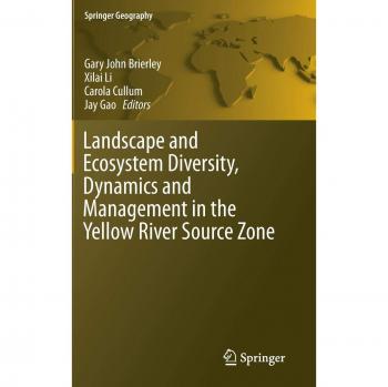 Landscape and Ecosystem Diversity, Dynamics and Management in the Yellow River Source Zone