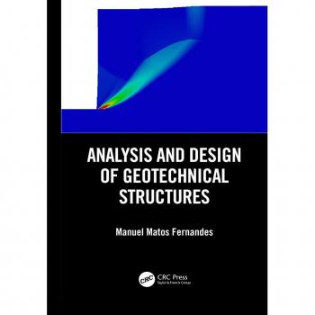 Analysis and Design of Geotechnical Structures