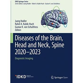 Diseases of the Brain, Head and Neck, Spine 2020–2023: Diagnostic Imaging (IDKD Springer Series)
