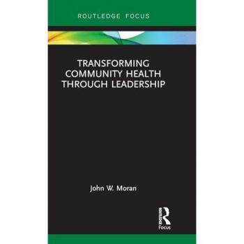 Transforming Community Health Through Leadership