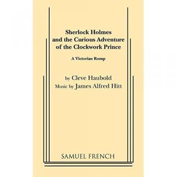 Sherlock Holmes and the Curious Adventure of the Clockwork Prince