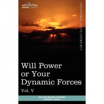 Atkinson, William Walker: Personal Power Books (in 12 Volumes), Vol. V