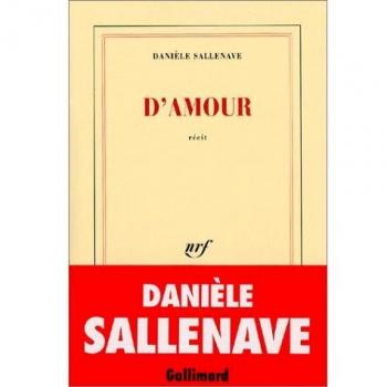 D'amour Danièle Sallenave Gallimard