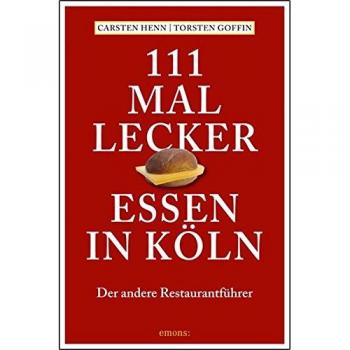 111 mal lecker Essen in Köln