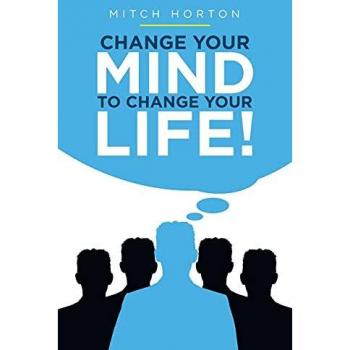 Change Your Mind to Change Your Life!