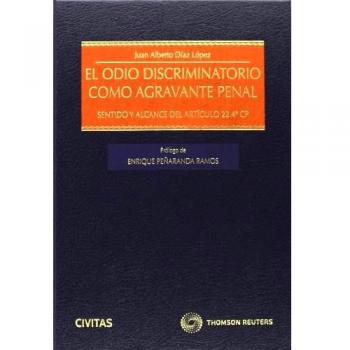 El odio discriminatorio como agravante penal