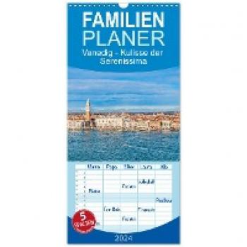Wandkalender Familienplaner 2024 Venedig Serenissima 5 Spalten CALVENDO