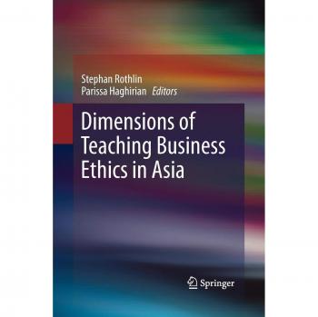 Dimensions of Teaching Business Ethics in Asia