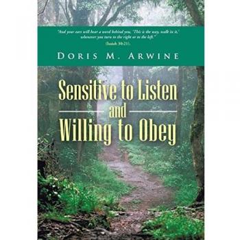 Sensitive to Listen and Willing to Obey