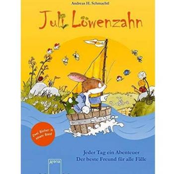 Juli Löwenzahn. Zwei Bücher in einem Band (Jeder Tag ein Abenteuer/Der beste Freund für alle Fälle)
