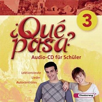 Qué Pasa. Lehrwerk Für Den Spanischunterricht, 2. Fremdsprache: Qué Pasa: Audio-Cd 3 Für Schüler