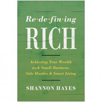 Redefining Rich: Achieving True Wealth with Small Business Side Hustles and Smart Living
