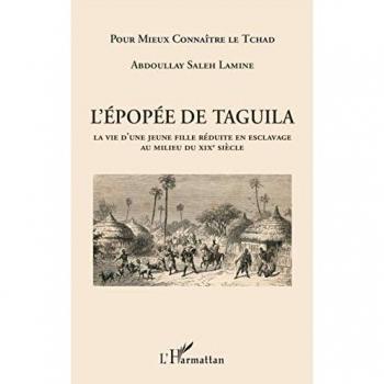 L'épopée de Taguila: La vie d'une jeune fille réduite en esclavage au milieu du XIXe siècle
