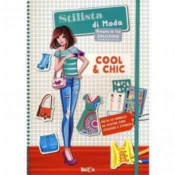 Cool & chic. Stilista di moda. Ediz. illustrata