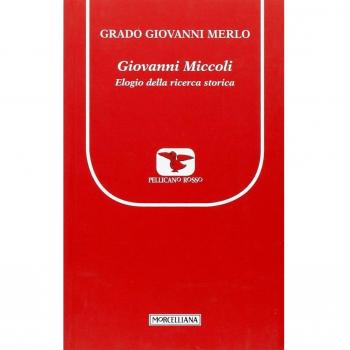 Giovanni Miccoli. Elogio della ricerca storica