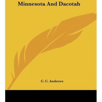 Andrews, C. C.: Minnesota And Dacotah