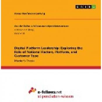 Digital Platform Leadership: Exploring the Role of National Factors, Platform, and Customer Type