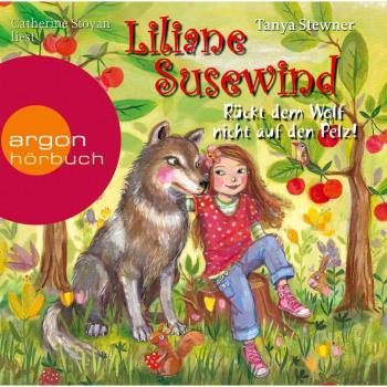 Liliane Susewind Rückt dem Wolf nicht auf den Pelz!