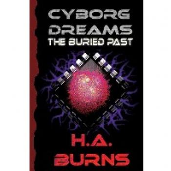 Cyborg Dreams: The Buried Past