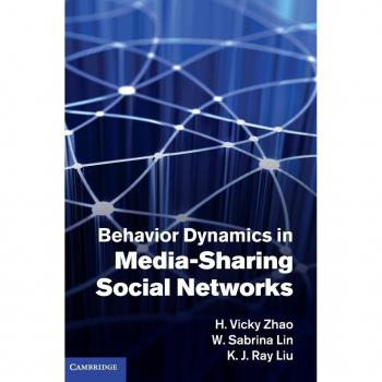 Zhao, H. Vicky: Behavior Dynamics in Media-Sharing Social Networks