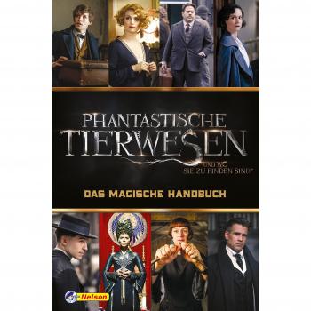 Phantastische Tierwesen und wo sie zu finden sind: Das magische Handbuch