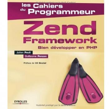 Zend Framework : Bien développer en PHP