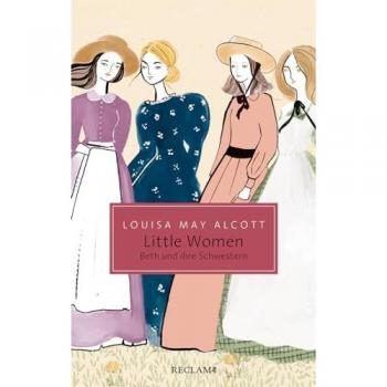 Little Women: Beth und ihre Schwestern (Reclam Taschenbuch)