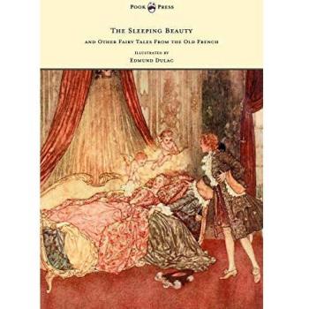 The Sleeping Beauty and Other Fairy Tales from the Old French