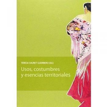 Usos, costumbres y esencias territoriales