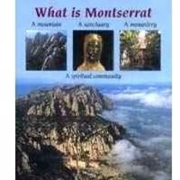 What is Monstserrat A Mountain A Sanctuary A Monastery A Spiritual Community