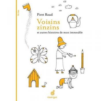 Piret Raud Voisins Zinzins : Et Autres Histoires De Mon Immeuble