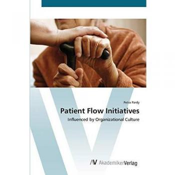 Patient Flow Initiatives: Influenced by Organizational Culture
