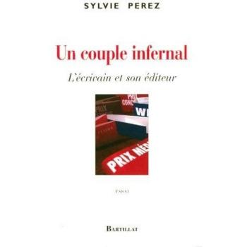 Un couple infernal : L'écrivain et son éditeur