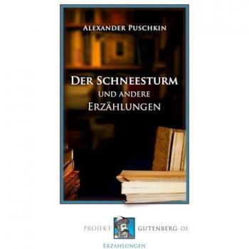 Der Schneesturm und andere Erzählungen