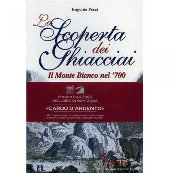 La scoperta dei ghiacciai. Cultura e paesaggio del Monte Bianco nella prima metà del Settecento