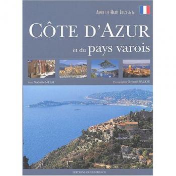 Nathalie Melki Aimer Les Hauts Lieux De La Côte D'Azur Et Du Pays Varois (Tourisme-Aimer)