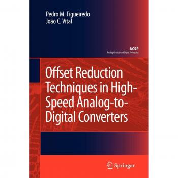 Vital, João C.: Offset Reduction Techniques in High-Speed Analog-to-Digital Converters