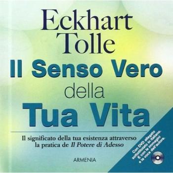 Il senso vero della tua vita. Con DVD
