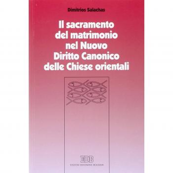 Il sacramento del matrimonio nel nuovo diritto canonico delle Chiese orientali