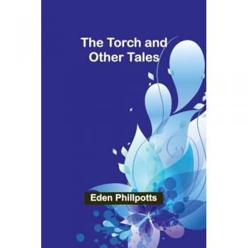 The Torch and Other Tales