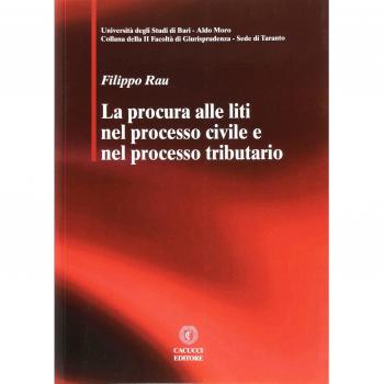 La procura alle liti nel processo civile e nel processo tributario