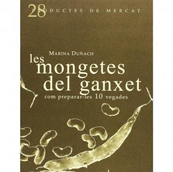 Les mongetes del ganxet: com preparar-les 10 vegades