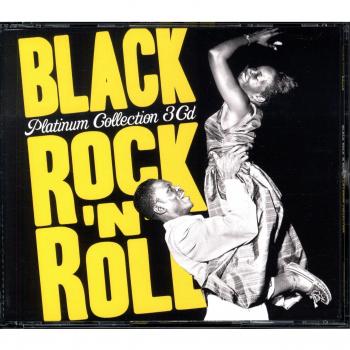 Platinum Collection : Black Rock'n'Roll