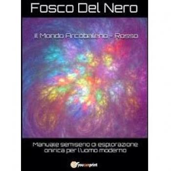 Il mondo arcobaleno. Rosso