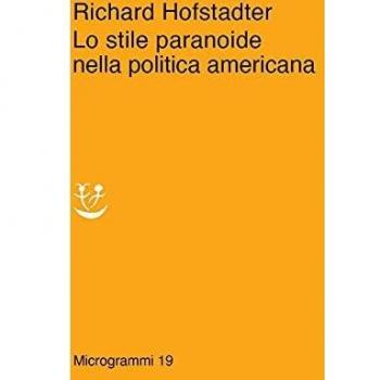 Lo stile paranoide nella politica americana