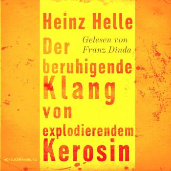 Der beruhigende Klang von explodierendem Kerosin: 3 CDs