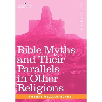 Bible myths and their parallels in other religions hardcover