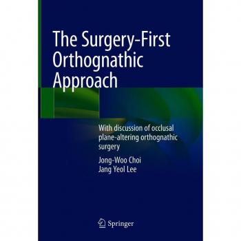 The Surgery-First Orthognathic Approach